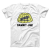 Damnit Jim! Men/Unisex T-Shirt White | Funny Shirt from Famous In Real Life