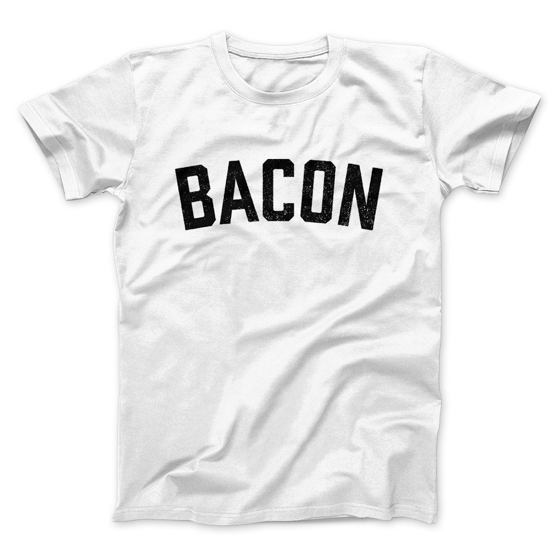 Bacon Men/Unisex T-Shirt | Funny Shirt from Famous In Real Life