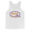 WUPHF.com Men/Unisex Tank Top White | Funny Shirt from Famous In Real Life