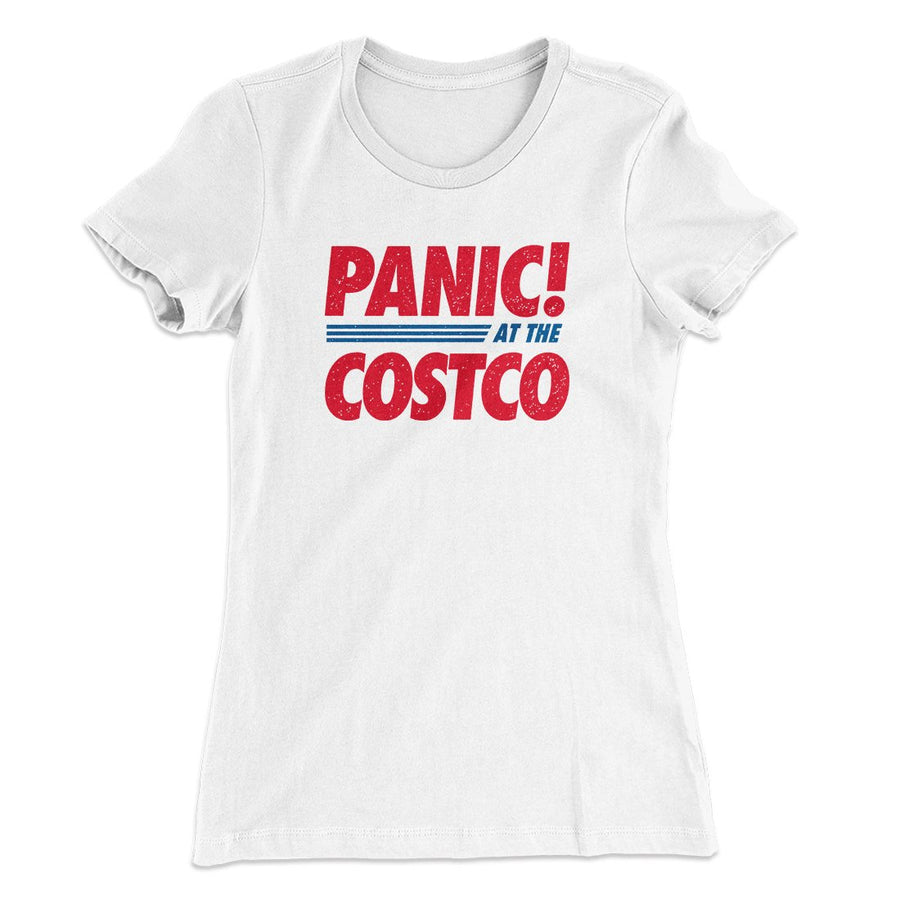 Panic! At The Costco Women's T-Shirt | Funny Shirt from Famous In Real Life