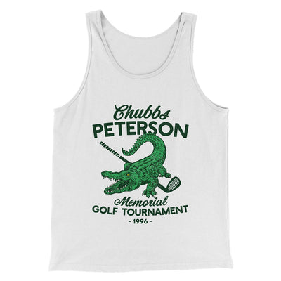 Chubbs Peterson Memorial Golf Tournament Funny Movie Men/Unisex Tank Top White | Funny Shirt from Famous In Real Life