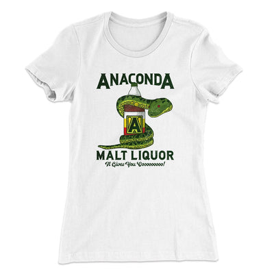 Anaconda Malt Liquor Women's T-Shirt White | Funny Shirt from Famous In Real Life