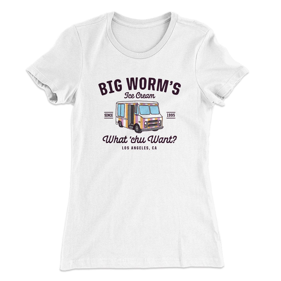 Big Worm's Ice Cream Women's T-Shirt | Funny Shirt from Famous In Real Life