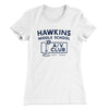 Hawkins Middle School A/V Club Women's T-Shirt White | Funny Shirt from Famous In Real Life