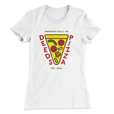 Deeds Pizza Women's T-Shirt White | Funny Shirt from Famous In Real Life