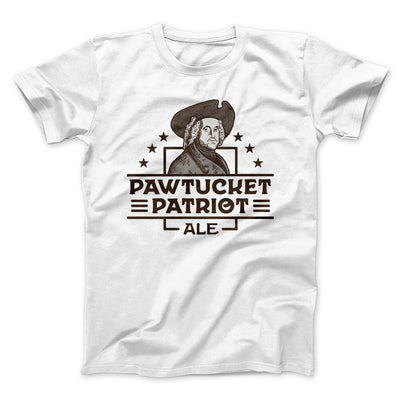 Pawtucket Patriot Ale Men/Unisex T-Shirt White | Funny Shirt from Famous In Real Life