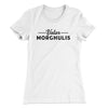 Valar Morghulis Women's T-Shirt White | Funny Shirt from Famous In Real Life