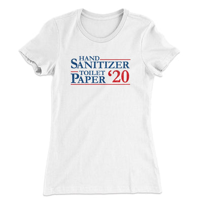 Hand Sanitizer, Toilet Paper 2020 Women's T-Shirt White | Funny Shirt from Famous In Real Life