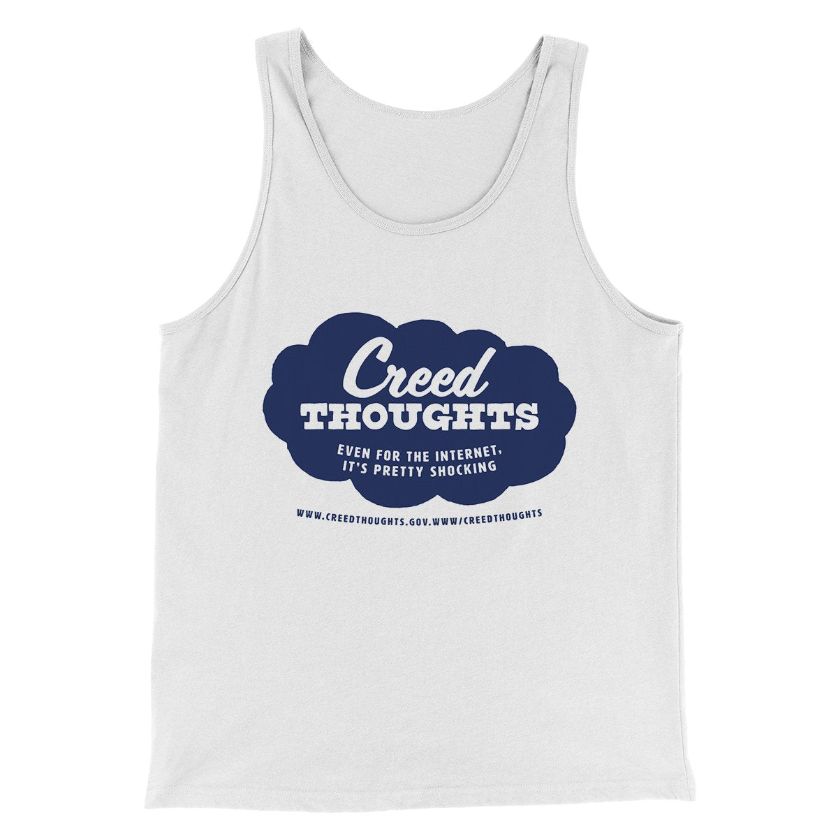 Creed Thoughts Men/Unisex Tank Top | Funny Shirt from Famous In Real Life