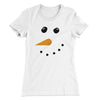 Snowman Women's T-Shirt White | Funny Shirt from Famous In Real Life