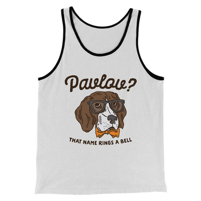 Pavlov's Dog Men/Unisex Tank Top White/Black | Funny Shirt from Famous In Real Life