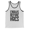 Crows Before Hoes Men/Unisex Tank Top White/Black | Funny Shirt from Famous In Real Life