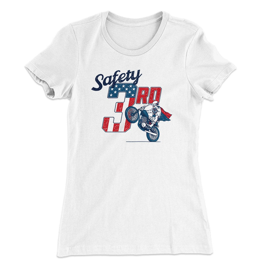 Safety 3rd Women's T-Shirt | Funny Shirt from Famous In Real Life