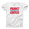 Panic! At The Costco Men/Unisex T-Shirt White | Funny Shirt from Famous In Real Life