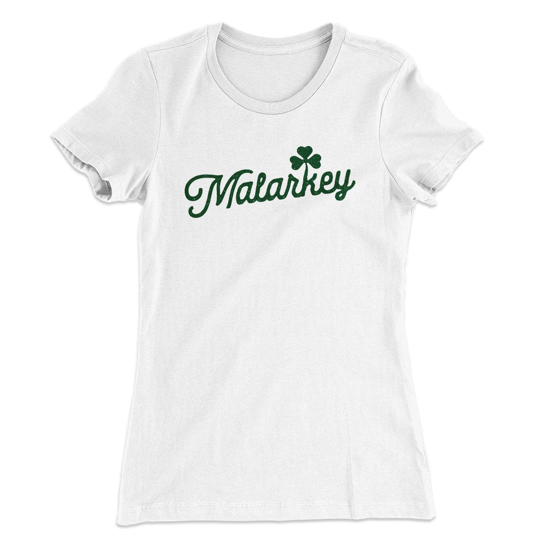 Malarkey Women's T-Shirt White | Funny Shirt from Famous In Real Life