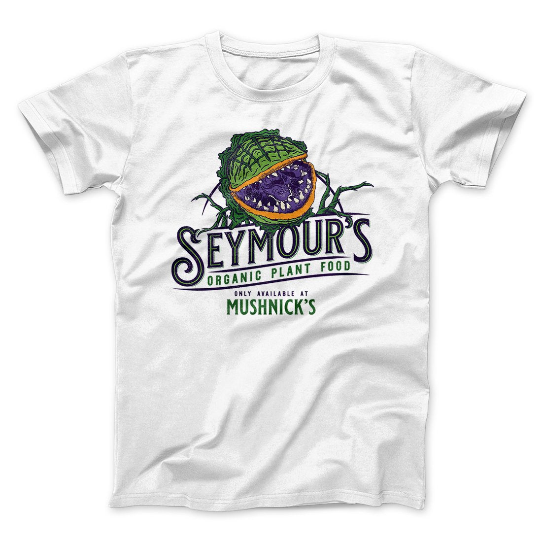 Seymour's Plant Food Funny Movie Men/Unisex T-Shirt | Funny Shirt from Famous In Real Life