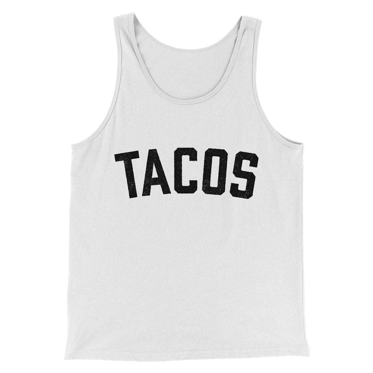 Tacos Men/Unisex Tank Top | Funny Shirt from Famous In Real Life