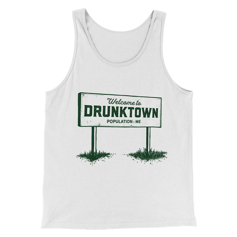 Welcome to Drunktown Men/Unisex Tank Top | Funny Shirt from Famous In Real Life
