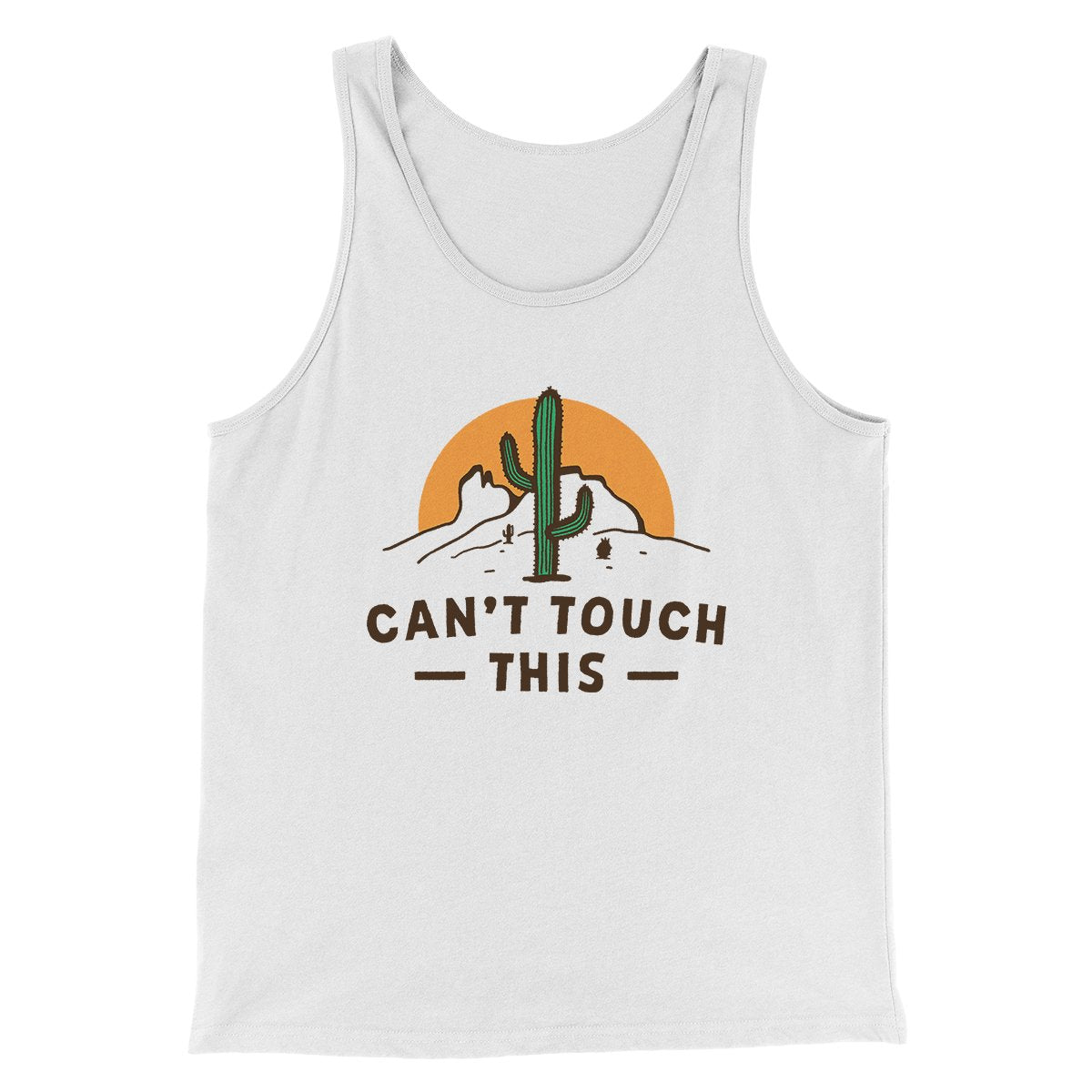Can't Touch This Funny Men/Unisex Tank Top White | Funny Shirt from Famous In Real Life
