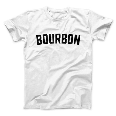 Bourbon Men/Unisex T-Shirt White | Funny Shirt from Famous In Real Life