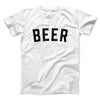 Beer Men/Unisex T-Shirt White | Funny Shirt from Famous In Real Life