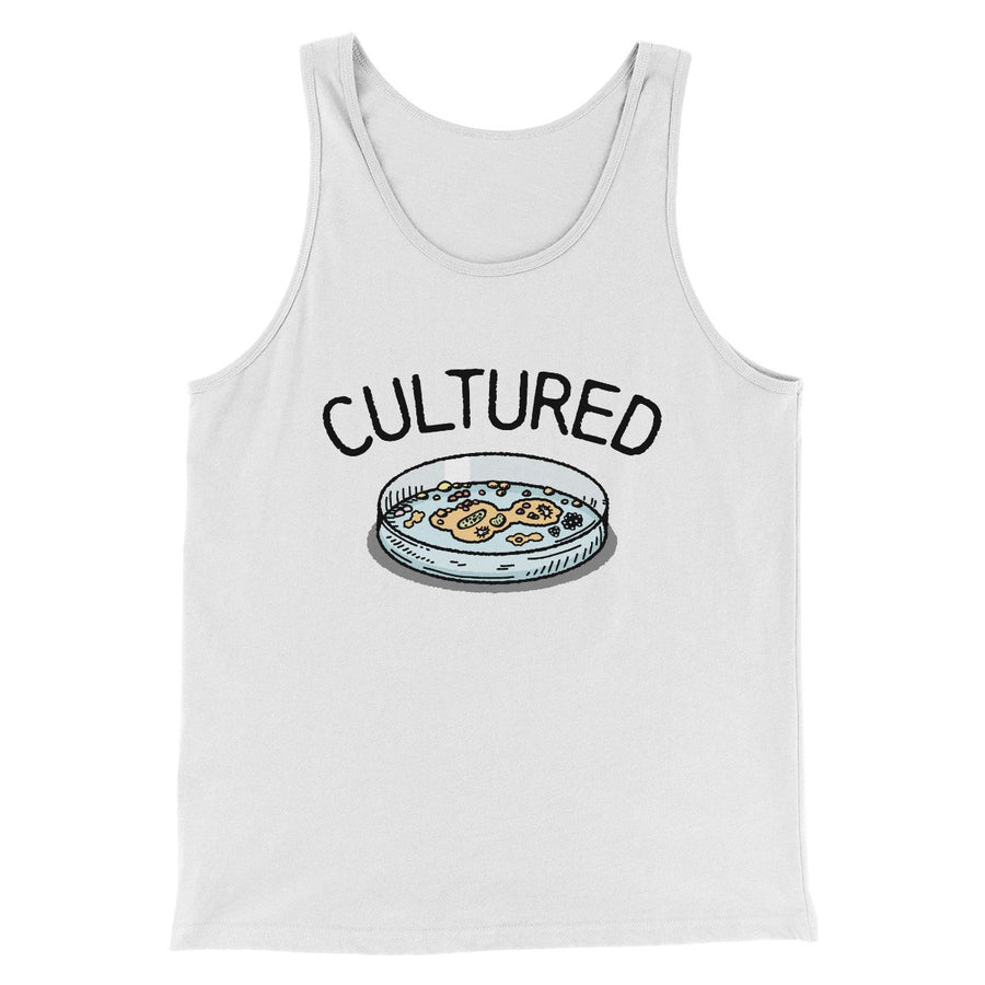 Cultured Men/Unisex Tank | Funny Shirt from Famous In Real Life