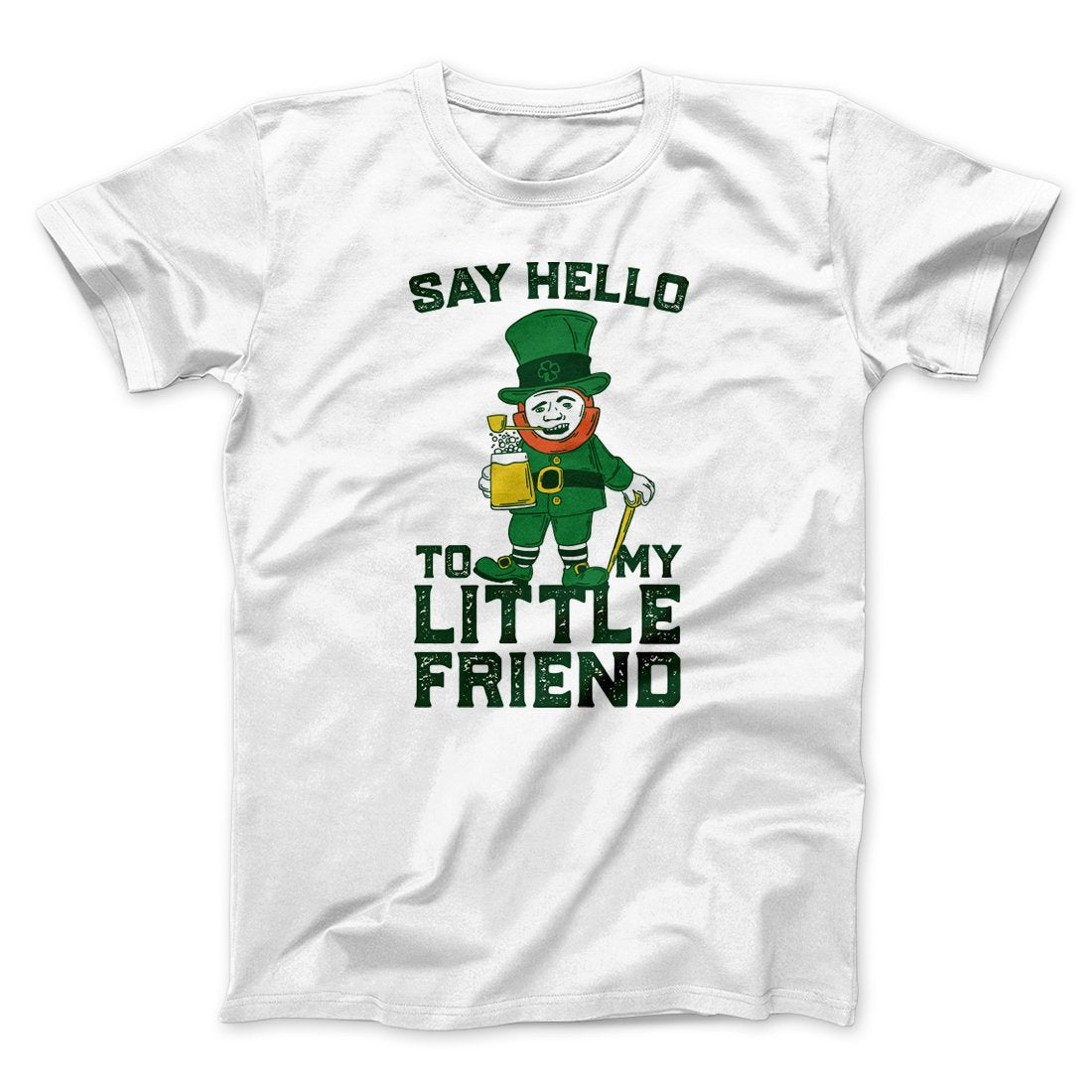 Say Hello To My Little Friend Men/Unisex T-Shirt | Funny Shirt from Famous In Real Life