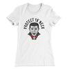 Protect Ya' Neck Women's T-Shirt White | Funny Shirt from Famous In Real Life