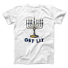 Get Lit for Hanukkah Funny Hanukkah Men/Unisex T-Shirt White | Funny Shirt from Famous In Real Life