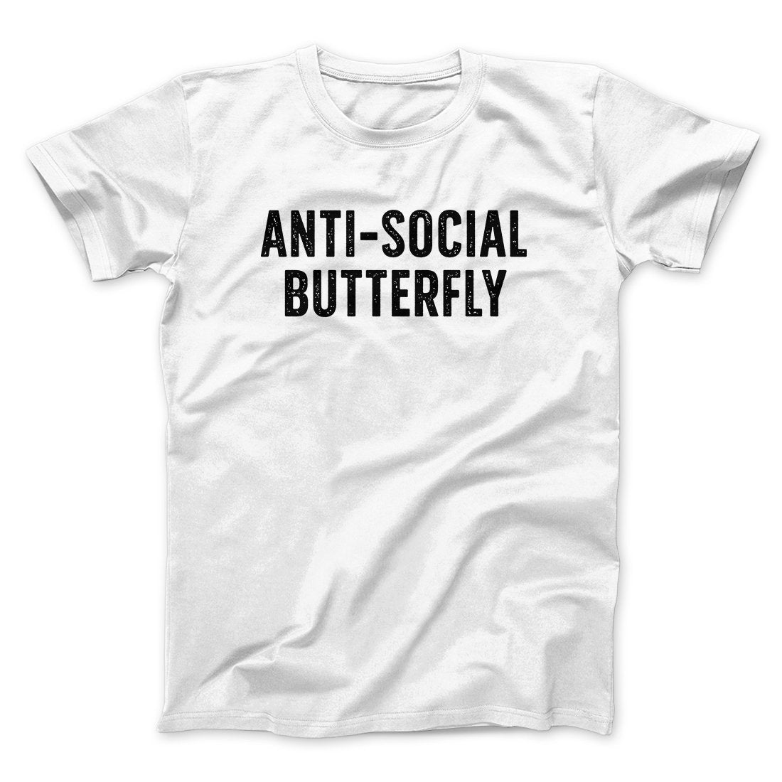 Anti-Social Butterfly Funny Men/Unisex T-Shirt White | Funny Shirt from Famous In Real Life