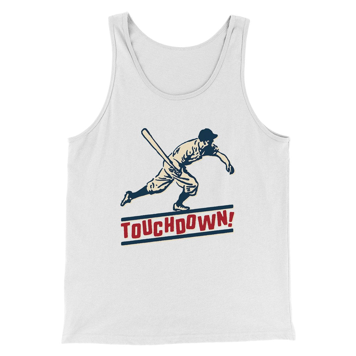 Touchdown! Funny Men/Unisex Tank Top | Funny Shirt from Famous In Real Life