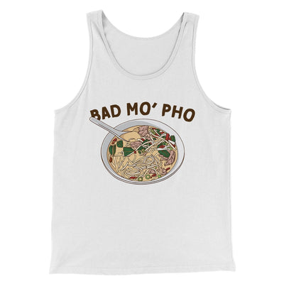 Bad Mo Pho Funny Men/Unisex Tank Top White | Funny Shirt from Famous In Real Life