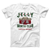 Jelly of the Month Club Funny Movie Men/Unisex T-Shirt White | Funny Shirt from Famous In Real Life