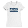 Hawkins Power and Light Women's T-Shirt White | Funny Shirt from Famous In Real Life