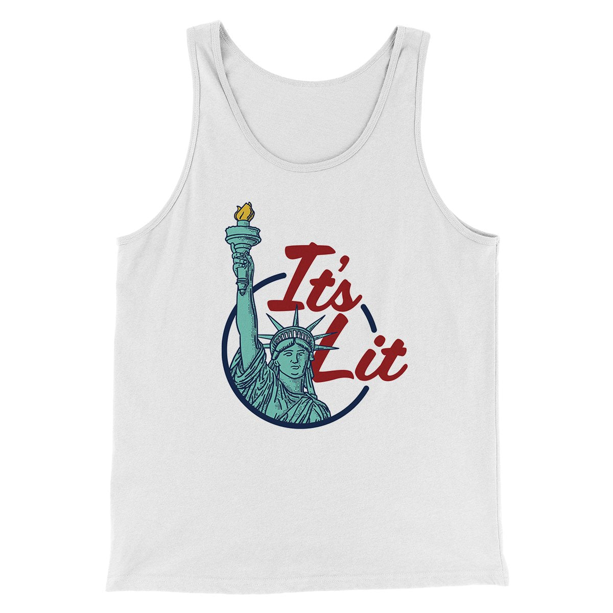 It's Lit (Statue of Liberty) Men/Unisex Tank Top White | Funny Shirt from Famous In Real Life
