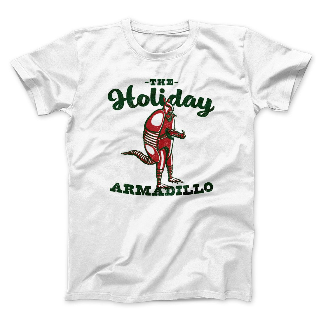 The Holiday Armadillo Men/Unisex T-Shirt | Funny Shirt from Famous In Real Life