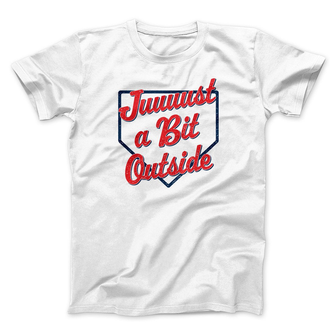 Just A Bit Outside Funny Movie Men/Unisex T-Shirt | Funny Shirt from Famous In Real Life