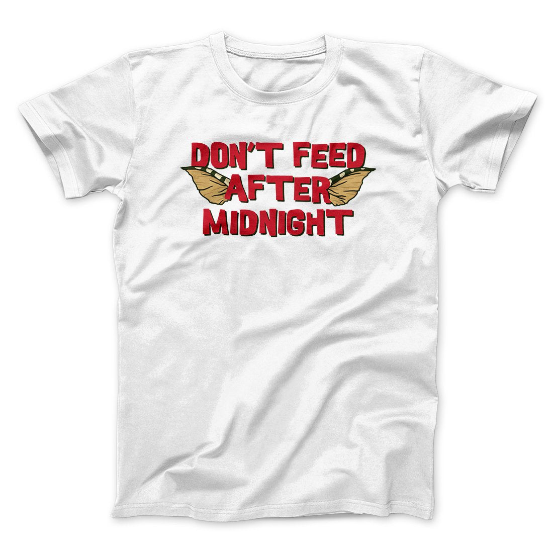 Don't Feed After Midnight Funny Movie Men/Unisex T-Shirt | Funny Shirt from Famous In Real Life