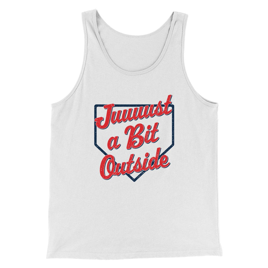 Just A Bit Outside Funny Movie Men/Unisex Tank Top White | Funny Shirt from Famous In Real Life