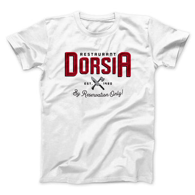 Restaurant Dorsia Funny Movie Men/Unisex T-Shirt White | Funny Shirt from Famous In Real Life