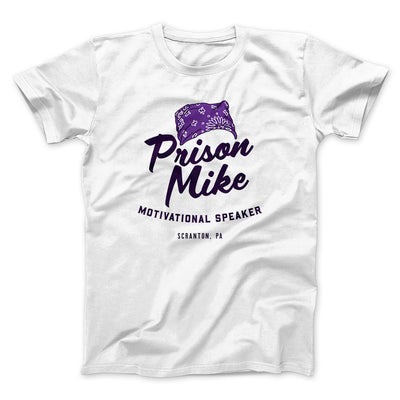 Prison Mike Men/Unisex T-Shirt White | Funny Shirt from Famous In Real Life