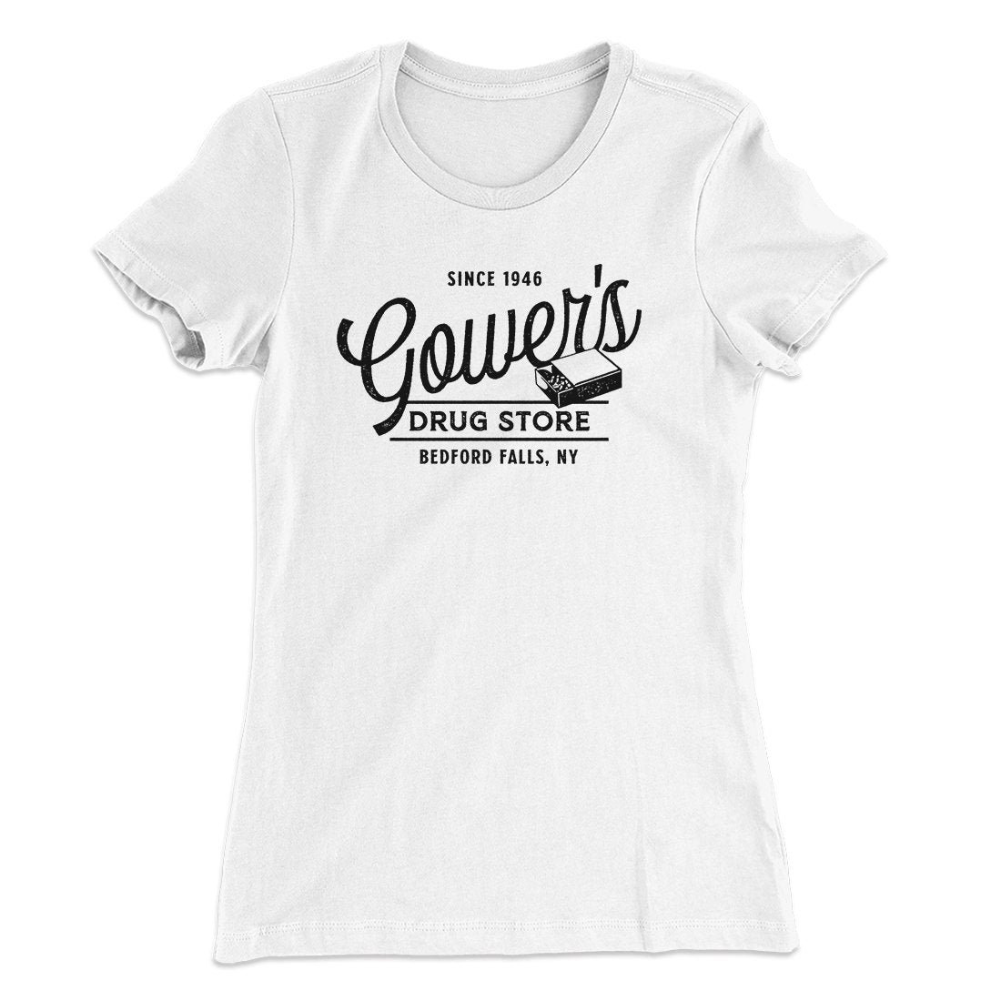 Gower's Drug Store Women's T-Shirt White | Funny Shirt from Famous In Real Life