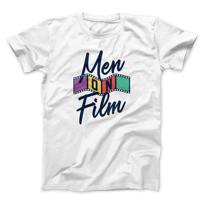 Men on Film Men/Unisex T-Shirt White | Funny Shirt from Famous In Real Life