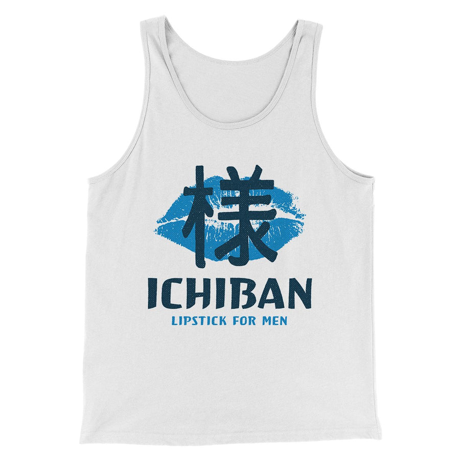 Ichiban Lipstick Men/Unisex Tank Top | Funny Shirt from Famous In Real Life