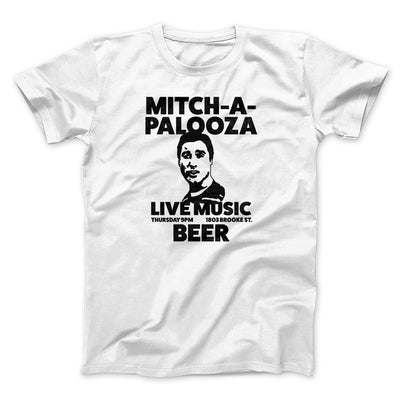 Mitch-A-Palooza Funny Movie Men/Unisex T-Shirt White | Funny Shirt from Famous In Real Life