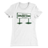 Welcome to Drunktown Women's T-Shirt White | Funny Shirt from Famous In Real Life