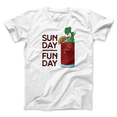 Sunday Funday Men/Unisex T-Shirt White | Funny Shirt from Famous In Real Life