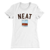Whiskey- Neat Women's T-Shirt White | Funny Shirt from Famous In Real Life