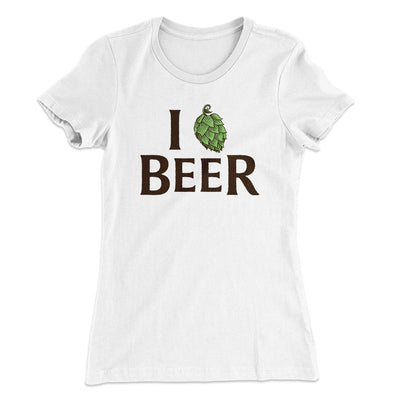 I Hop Craft Beer Women's T-Shirt White | Funny Shirt from Famous In Real Life