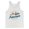 Wake Up San Francisco Men/Unisex Tank Top White | Funny Shirt from Famous In Real Life